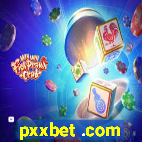 pxxbet .com